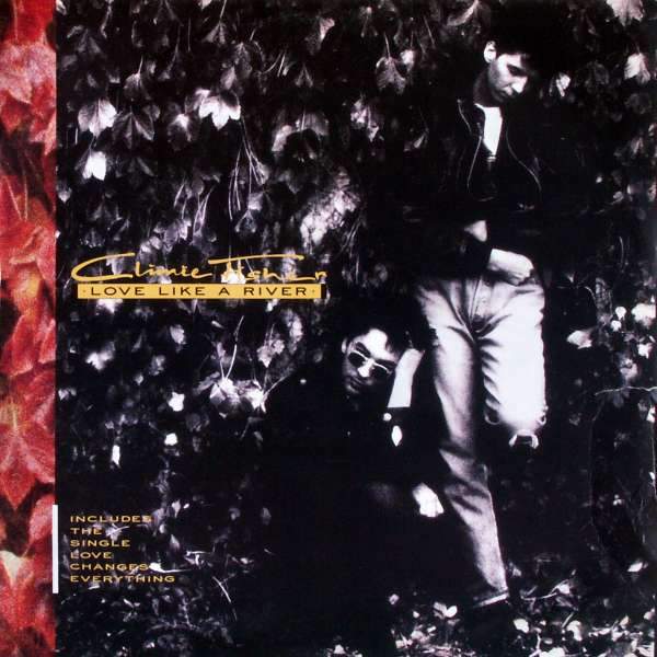 Climie Fisher - Love Like A River