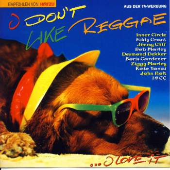 Various - I Don't Like Reggae... I Love It