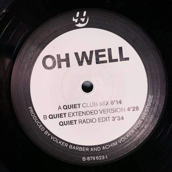 Oh Well - Quiet