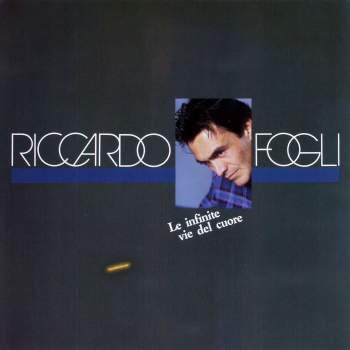 Fogli, Riccardo - Le Infinite Vie Del Cuore