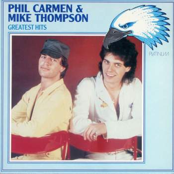 Carmen, Phil & Mike Thompson - Greatest Hits