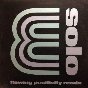 Solo E - Flowing Positivity Remix