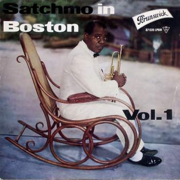 Armstrong, Louis & His All-Stars - Satchmo In Boston Vol. 1