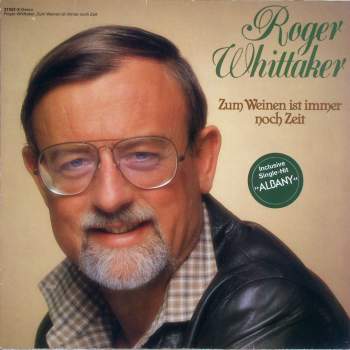 Whittaker, Roger - Zum Weinen Ist Immer Noch Zeit