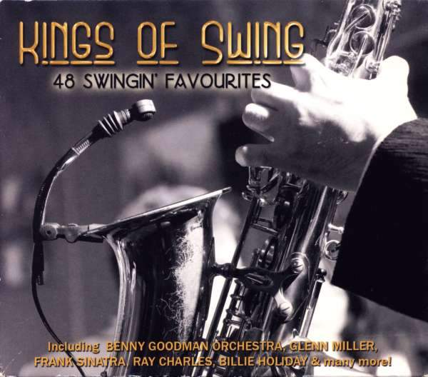 Various Artists - Kings Of Swing 48 Swingin' Favourites