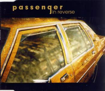 Passenger - In Reverse