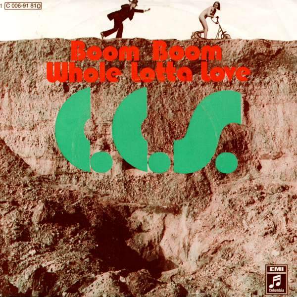 C.C.S. - Boom Boom / Whole Lotta Love