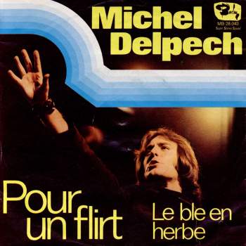 Delpech, Michel - Pour Un Flirt