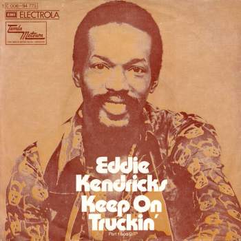Kendricks, Eddie - Keep On Truckin'