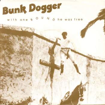 Bunk Dogger - With One Bound He Was Free