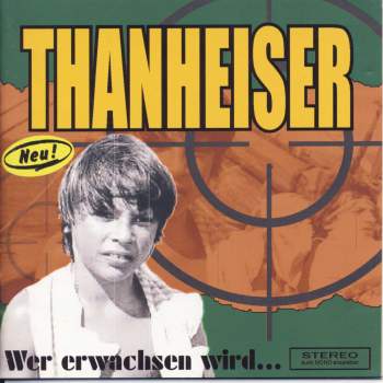 Thanheiser - Wer Erwachsen Wird...