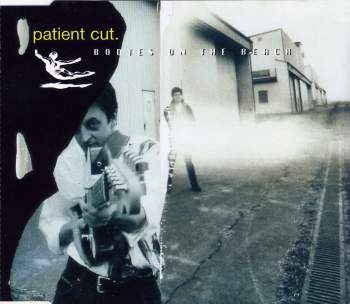 Patient Cut - Bodies On The Beach