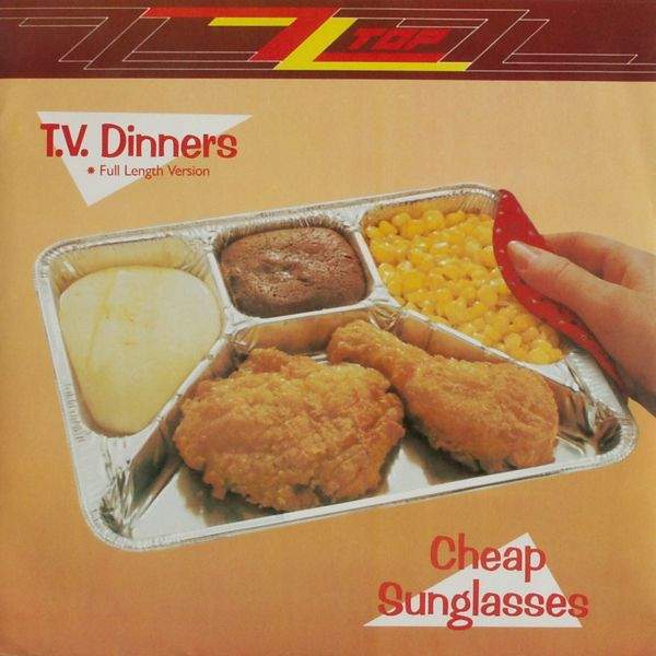 ZZ Top - TV Dinners / Cheap Sunglasses