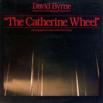 Byrne, David - The Catherine Wheel