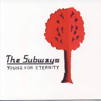 Subways - Young For Eternity