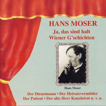 Moser, Hans - Ja, Das Sind Halt Wiener G'schichten