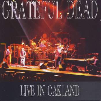 Grateful Dead - Live In Oakland