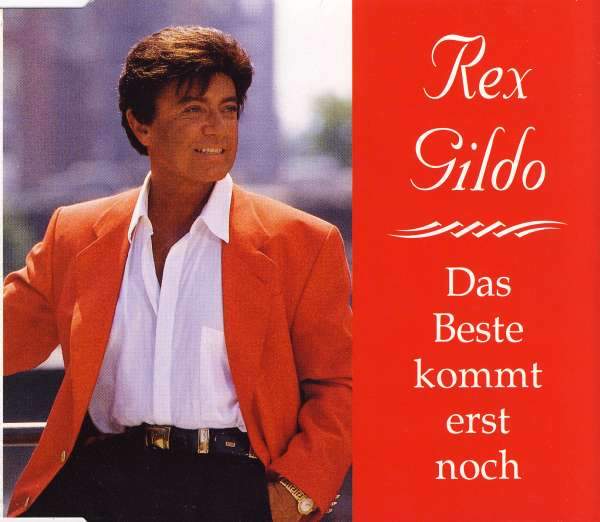 Rex Gildo - Das Beste Kommt Erst Noch