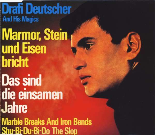 Drafi Deutscher - Marmor, Stein Und Eisen Bricht