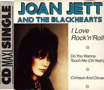 Jett, Joan & The Blackhearts - I Love Rock 'n' Roll
