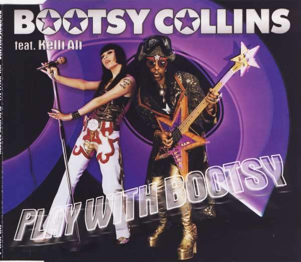 Bootsy Collins - Play With Bootsy (feat. Kelli Ali)