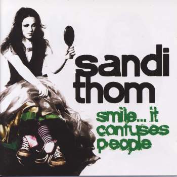 Thom, Sandi - Smile... It Confuses People
