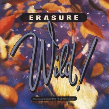 Erasure - Wild