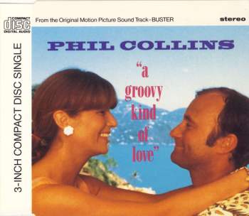 Collins, Phil - A Groovy Kind Of Love