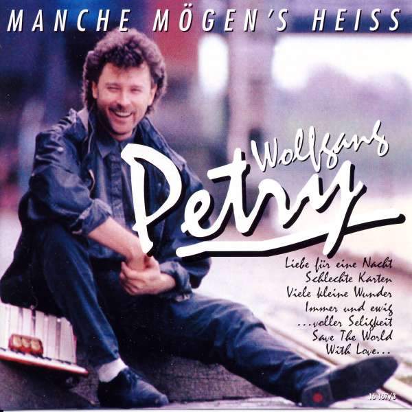 Wolfgang Petry - Manche Mögen's Heiss
