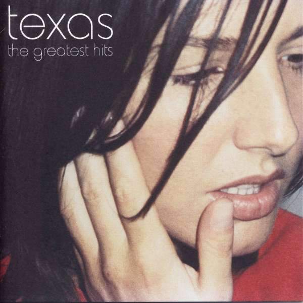 Texas - The Greatest Hits