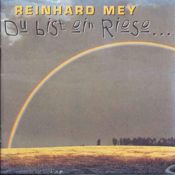 Reinhard Mey - Du Bist Ein Riese