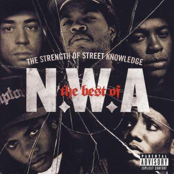 NWA - The Best Of N.W.A - The Strength Of Street Knowledge