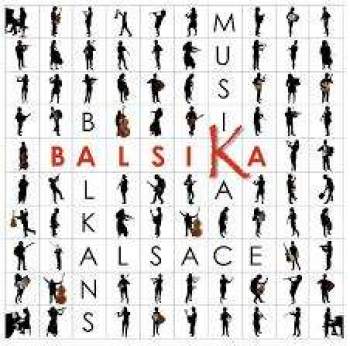 Balsika - Musika Balkans Alsace