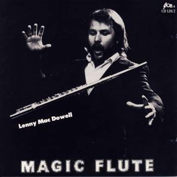 Mac Dowell, Lenny - Magic Flute