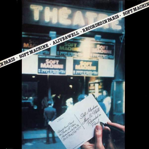 Soft Machine - Alive And Well Recorded In Paris