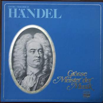Händel - Grosse Meister Der Musik