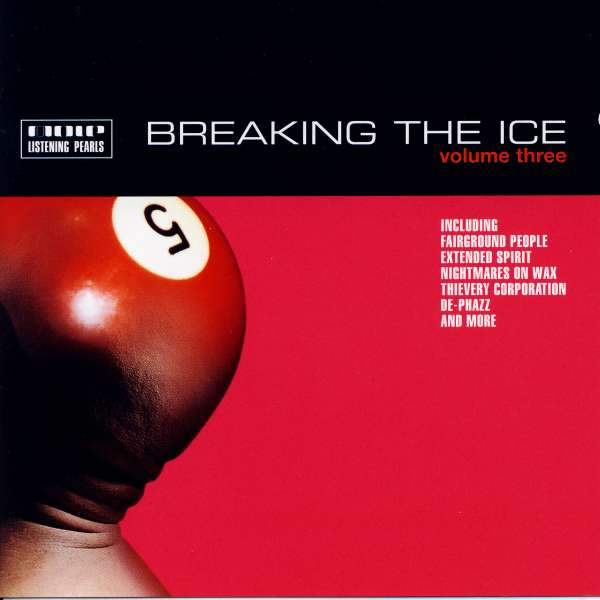 Various Artists - Breaking The Ice Volume Three