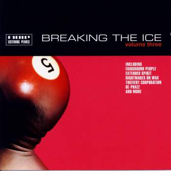 Various - Breaking The Ice Volume Three