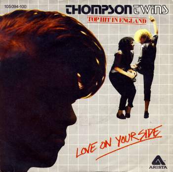 Thompson Twins - Love On Your Side