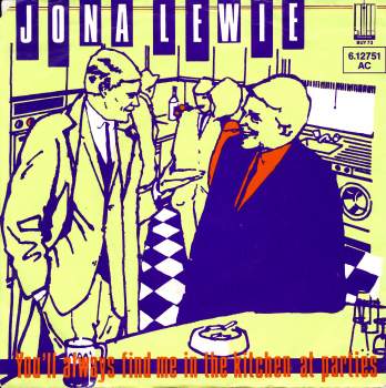 Lewie, Jona - You'll Always Find Me In The Kitchen At Parties