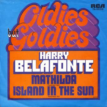 Belafonte, Harry - Matilda / Island In The Sun