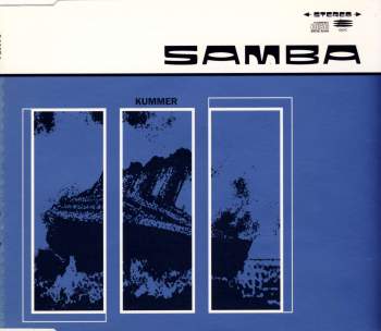 Samba - Kummer