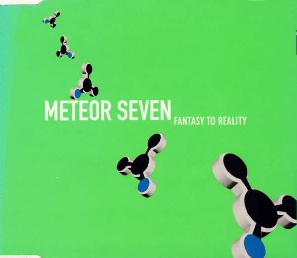 Meteor Seven - Fantasy To Reality