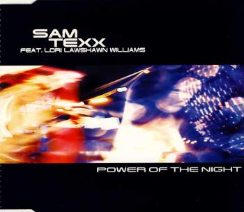 Sam Texx feat. Lori Lawshawn Williams - Power Of The Night