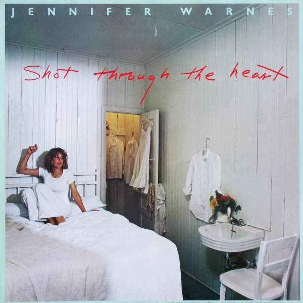 Jennifer Warnes - Shot Through The Heart