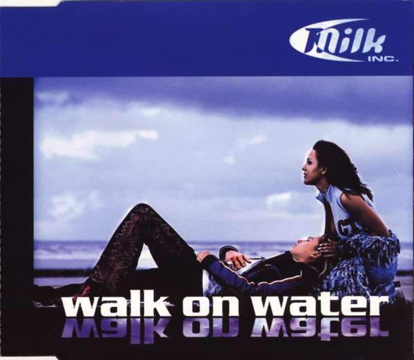 Milk Inc. - Walk On Water/ Oceans