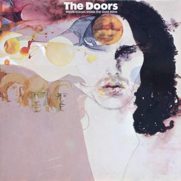 The Doors - Weird Scenes Inside The Gold Mine