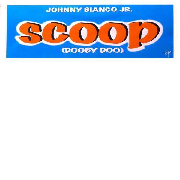 Johnny Bianco Jr. - Scoop (Dooby Doo)