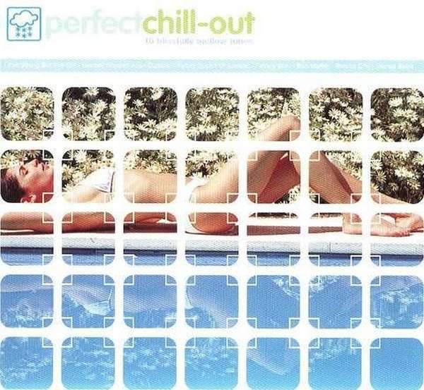 Various Artists - Perfect Chill-Out