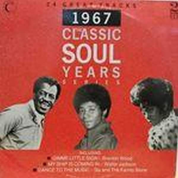 Various Artists - The Classic Soul Years - 1967